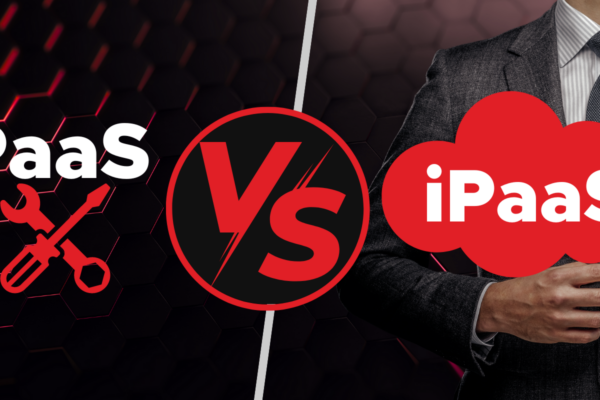 iPaaS vs PaaS: Key differences and what you need to know